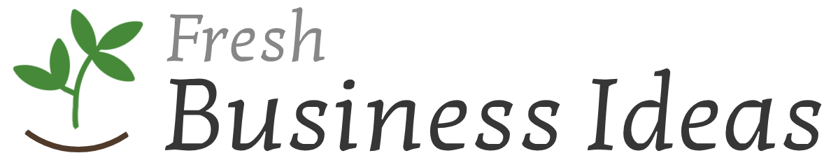 Fresh Business Ideas